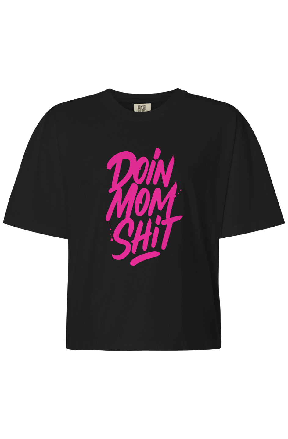 Doin Mom Sh*t
