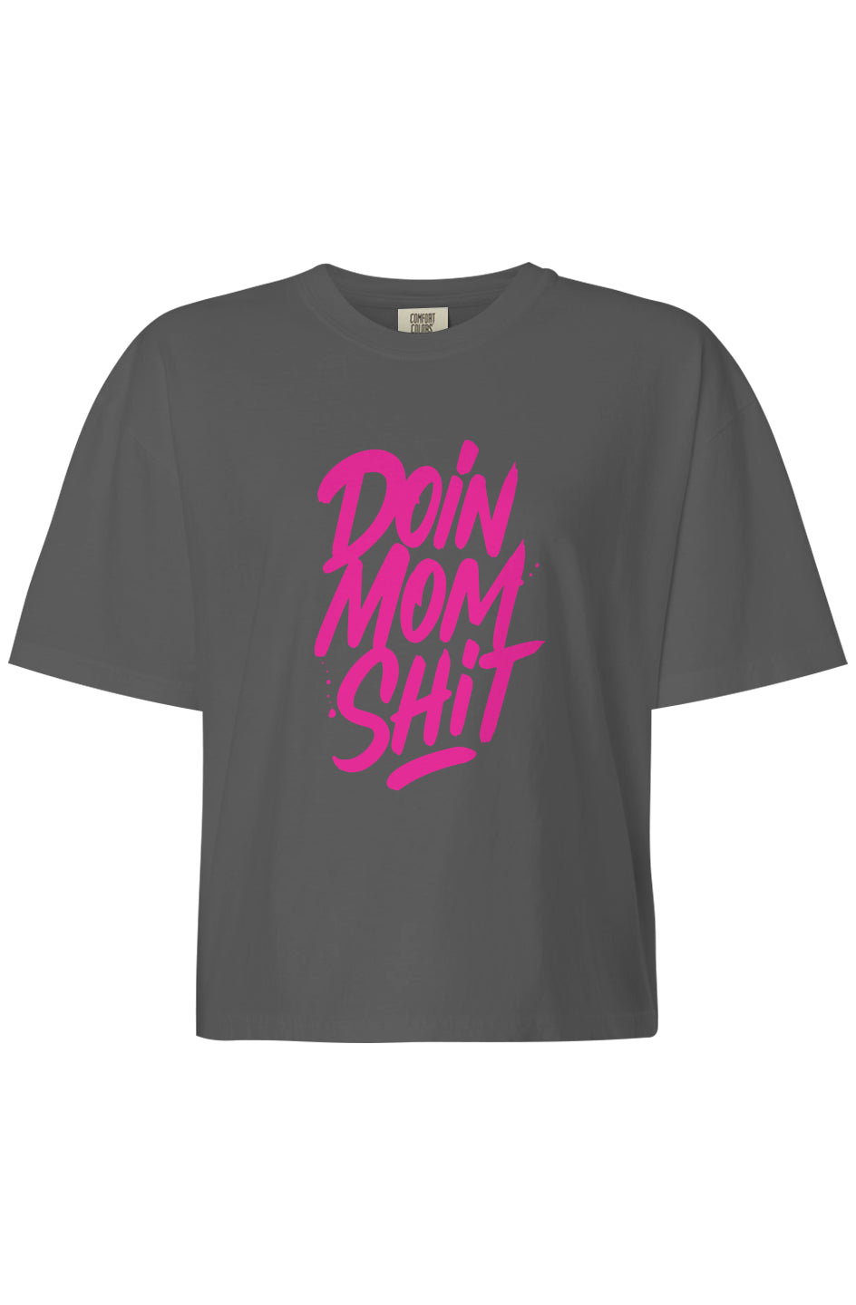 Doin Mom Sh*t